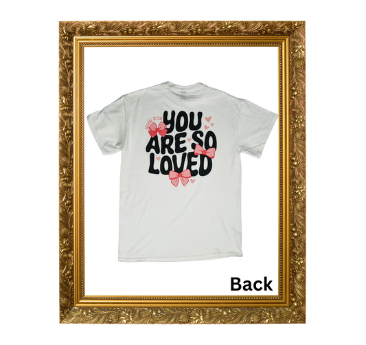 You are so Loved